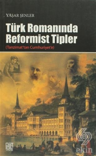 Türk Romanında Reformist Tipler
