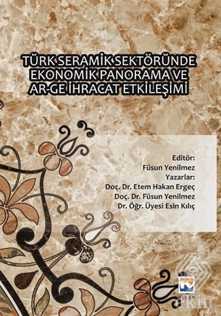 Türk Seramik Sektöründe Ekonomik Panorama ve Ar-Ge