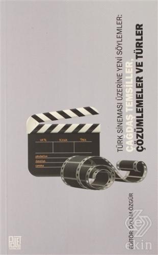 Türk Sineması Üzerine Yeni Söylemler: Çağdaş Temsi