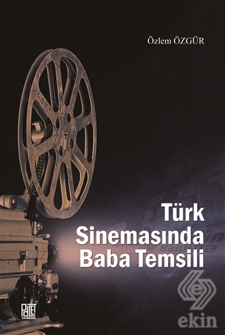 Türk Sinemasında Baba Temsili