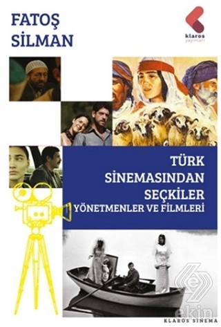 Türk Sinemasından Seçkiler - Yönetmenler ve Filmle