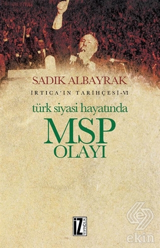 Türk Siyasi Hayatında MSP Olayı