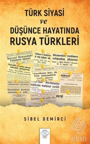 Türk Siyasi ve Düşünce Hayatında Rusya Türkleri (1