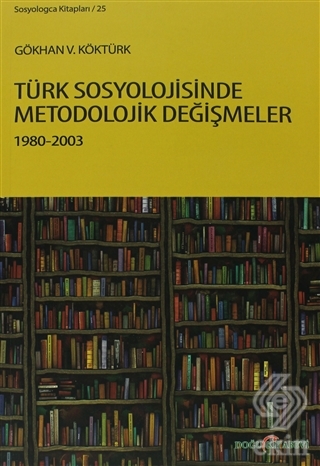 Türk Sosyolojisinde Metodolojik Değişmeler 1980-20
