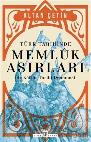 Türk Tarihinde Memluk Asırları