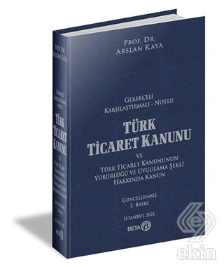 Türk Ticaret Kanunu ve Türk Ticaret Kanununun Yürü