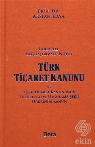 Türk Ticaret Kanunu ve Türk Ticaret Kanununun Yürü