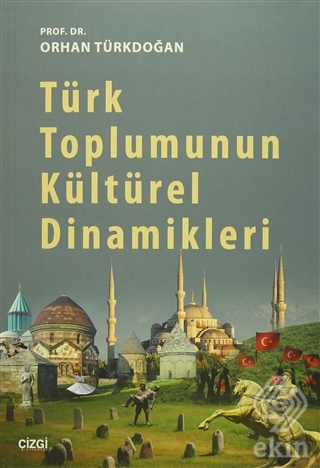 Türk Toplumunun Kültürel Dinamikleri