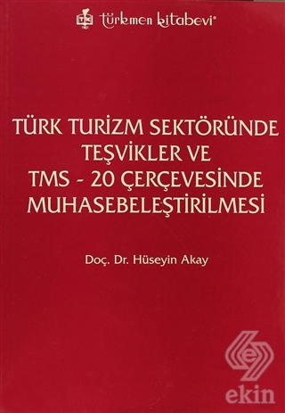 Türk Turizm Sektöründe Teşvikler ve TMS - 20 Çerçe