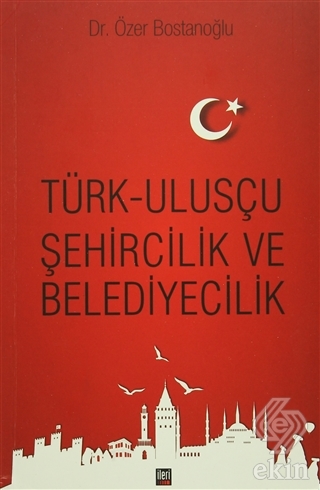 Türk Ulusçu Şehircilik ve Belediyecilik