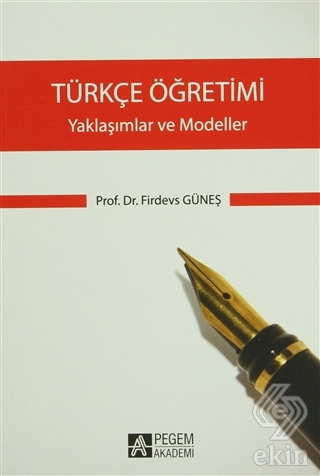 Türkçe Öğretimi - Yaklaşımlar ve Modeller