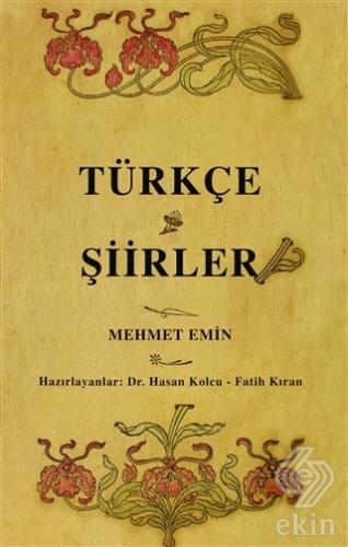 Türkçe Şiirler (Osmanlı Türkçesi Aslı İle Birlikte