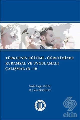 Türkçenin Eğitimi - Öğretiminde Kurumsal ve Uygula