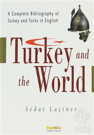 Turkey And The World / Türkiye ve Dünya