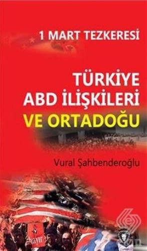 Türkiye ABD İlişkileri ve Ortadoğu