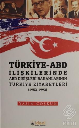 Türkiye - ABD İlişkilerinde ABD Dışişleri Bakanlar