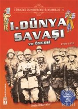 Türkiye Cumhuriyeti: Kuruluş 1 - 1. Dünya Savaşı v
