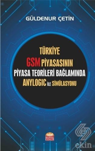 Türkiye GSM Piyasasının Piyasa Teorileri Bağlamınd