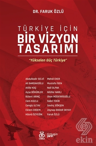 Türkiye İçin Bir Vizyon Tasarımı