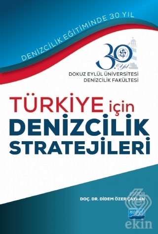 Türkiye İçin Denizcilik Stratejileri