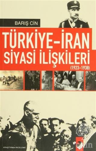 Türkiye-İran Siyasi İlişkileri (1923 1938)