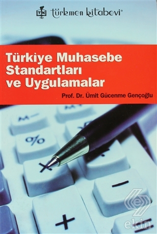 Türkiye Muhasebe Standartları ve Uygulamalar