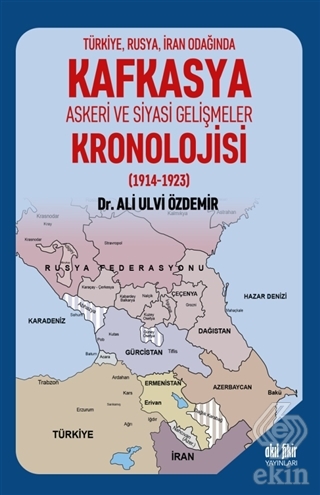 Türkiye Rusya İran Odağında Kafkasya Askeri ve Siy
