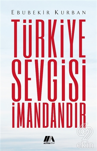 Türkiye Sevgisi İmandandır