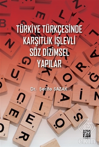 Türkiye Türkçesinde Karşıtlık İşlevli Söz Dizimsel