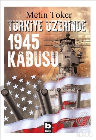 Türkiye Üzerinde 1945 Kabusu
