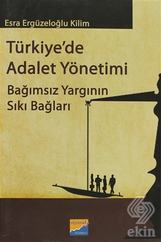 Türkiye\'de Adalet Yönetimi