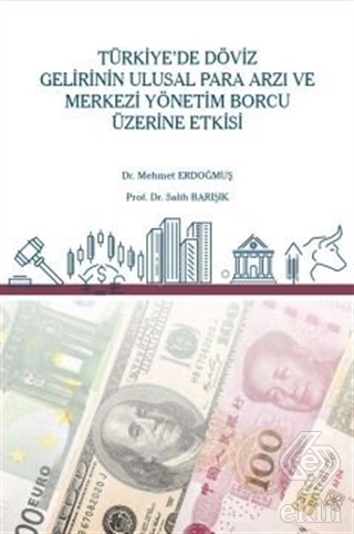 Türkiye\'de Döviz Gelirinin Ulusal Para Arzı ve Mer
