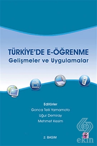 Türkiye\'de E-öğrenme - Gelişmeler ve Uygulamalar