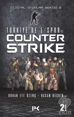 Türkiye\'de E-Spor ve Counter Strike