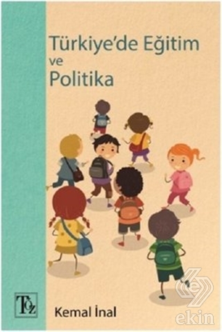 Türkiye\'de Eğitim ve Politika