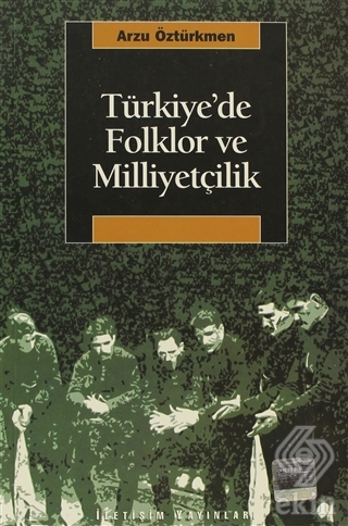 Türkiye\'de Folklor ve Milliyetçilik