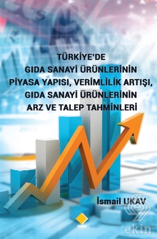 Türkiye'de Gıda Sanayi Ürünlerinin Piyasa Yapısı, 