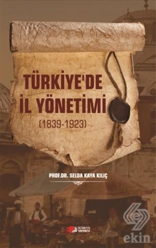 Türkiye'de İl Yönetimi 1839-1923