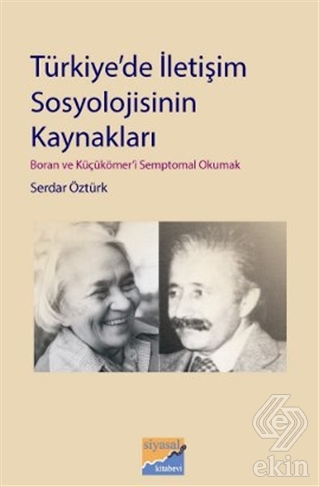 Türkiye\'de İletişim Sosyolojisinin Kaynakları