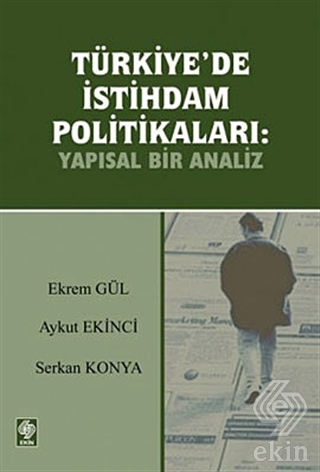 Türkiyede İstihdam Politikaları-Yapısal Bir Analiz