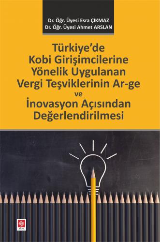 Türkiyede Kobi Girişimcilerine Yön.Uyg.Vergi Teşvi