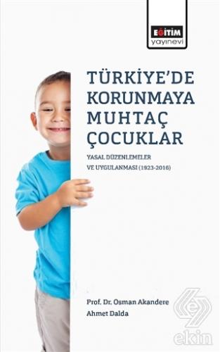 Türkiye\'de Korunmaya Muhtaç Çocuklar