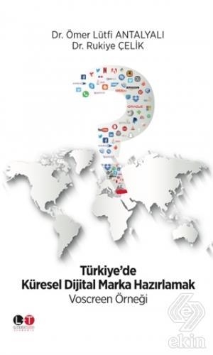 Türkiye\'de Küresel Dijital Marka Hazırlamak