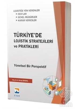 Türkiye\'de Lojistik Stratejileri ve Pratikleri