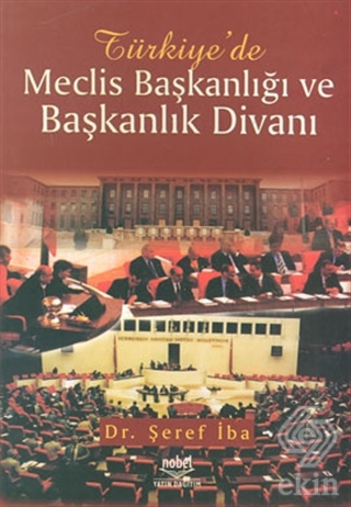 Türkiye\'de Meclis Başkanlığı ve Başkanlık Divanı