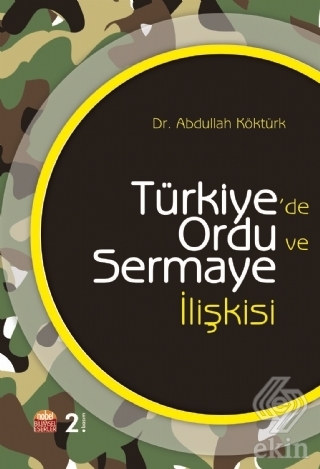 Türkiye\'de Ordu ve Sermaye İlişkisi