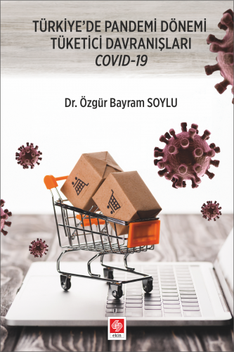 Türkiyede Pandemi Dönemi Tüketici Davranışları