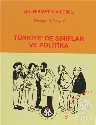 Türkiye\'de Sınıflar ve Politika