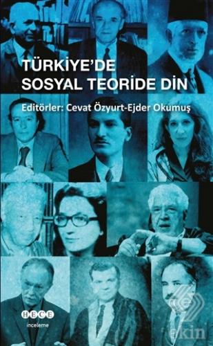Türkiye\'de Sosyal Teoride Din