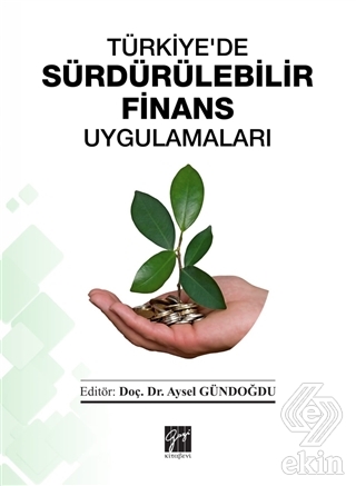 Türkiye\'de Sürdürülebilir Finans Uygulamaları